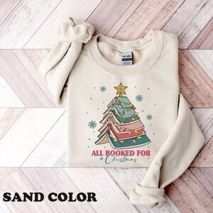 All Booked For Christmas Gift For Librarian Bookworm Book Tree Sweatshirt